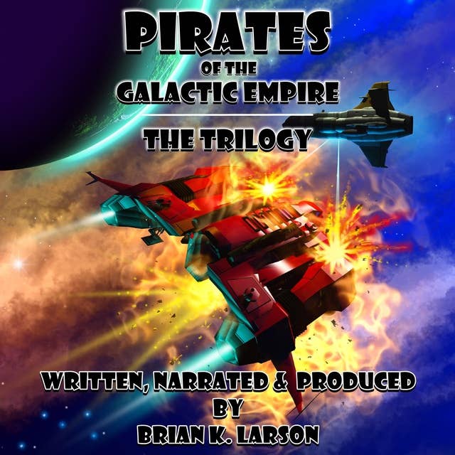 Pirates of the Galactic Empire: The Trilogy