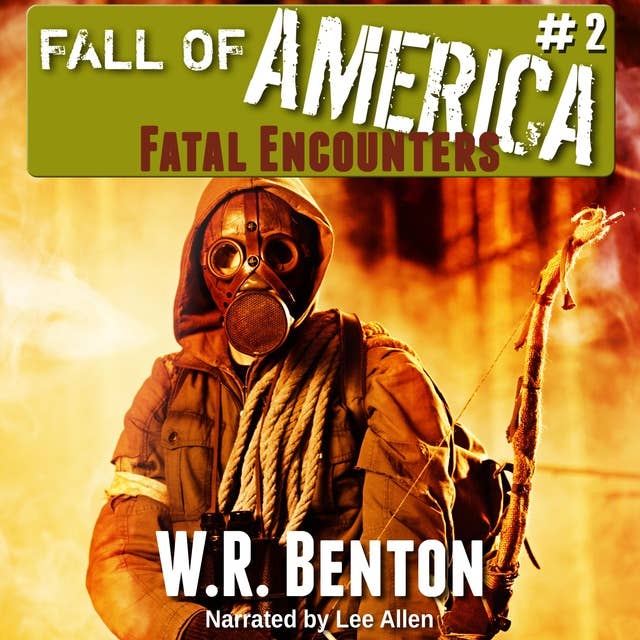 The Fall of America: Book 2: Fatal Encounters