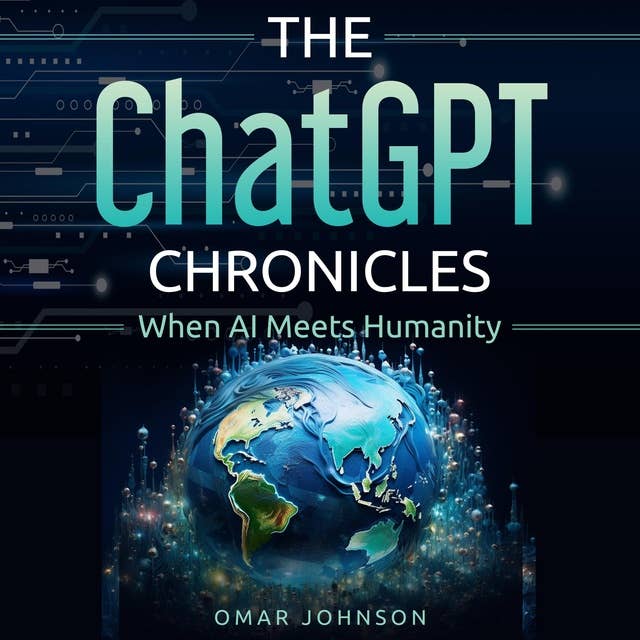 The ChatGPT Chronicles: When AI Meets Humanity