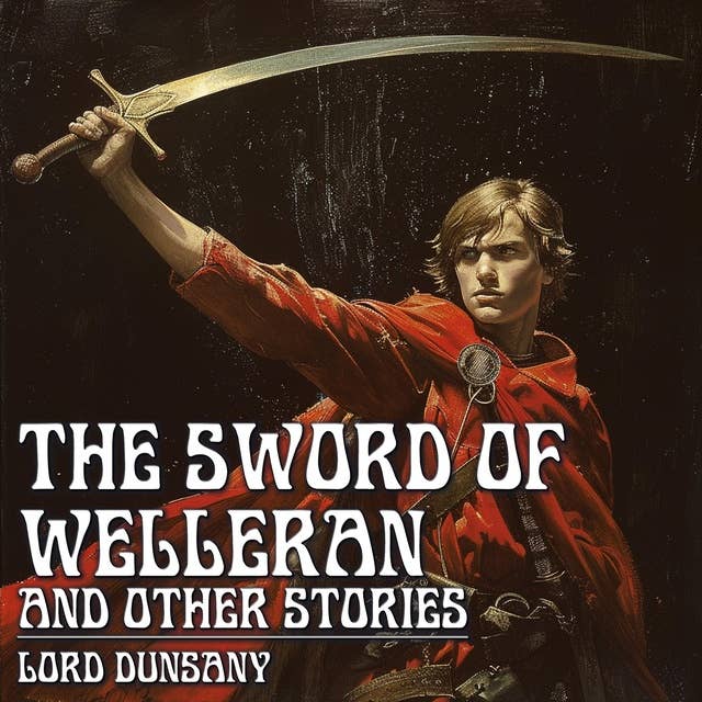 THE SWORD OF WELLERAN AND OTHER STORIES