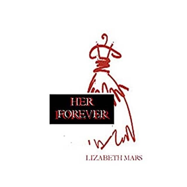 Her Forever, Book One: Season  One