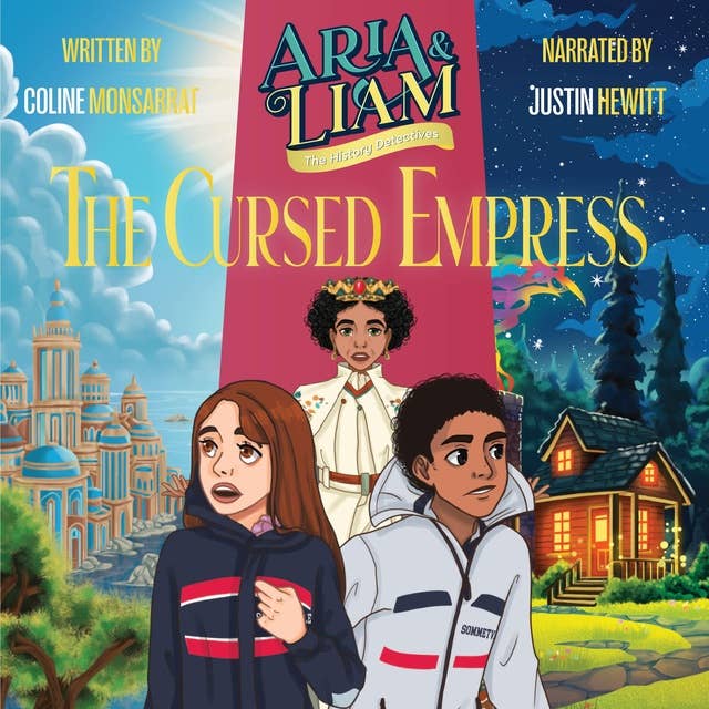 Aria & Liam: The Cursed Empress: A middle-grade adventure full of fantasy, actions and humor!