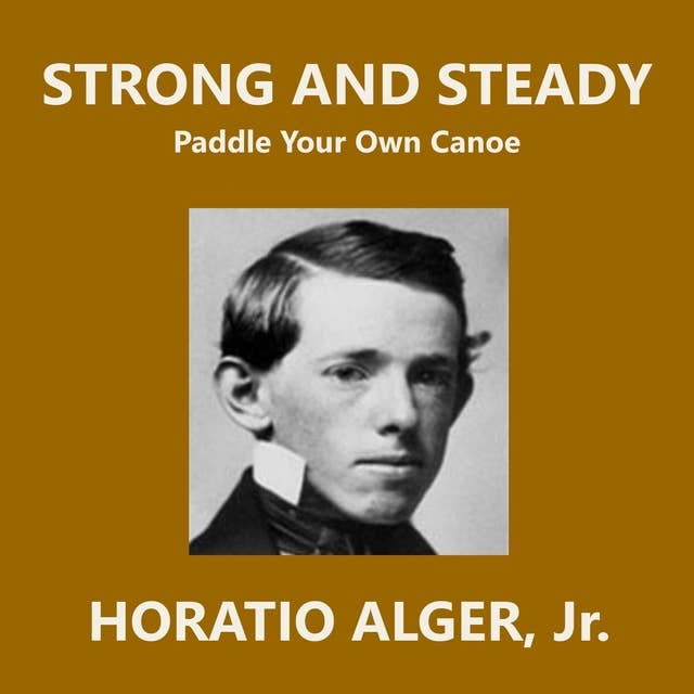 Strong and Steady: Paddle Your Own Canoe