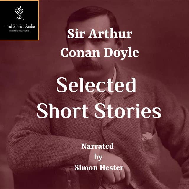Conan Doyle - Selected Short Stories