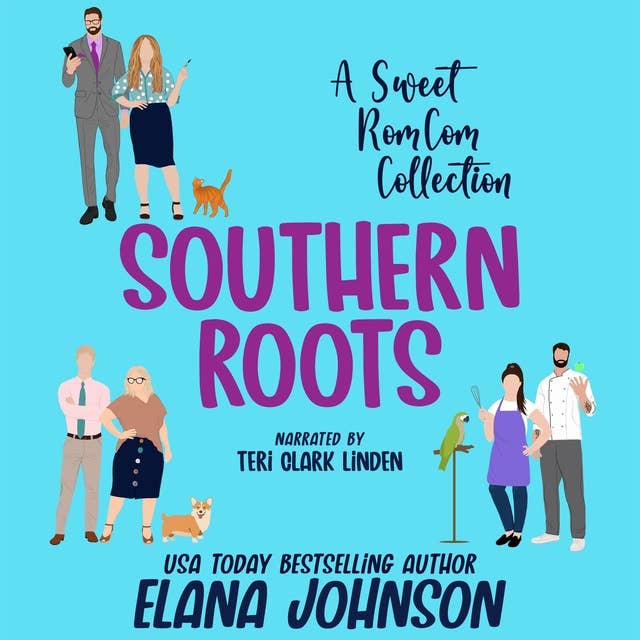Southern Roots Boxed Set: A Sweet RomCom Collection