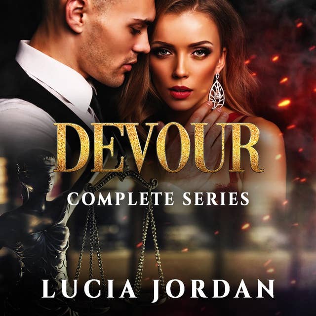 Devour: Criminal Defense Attorney Romance - Complete Series