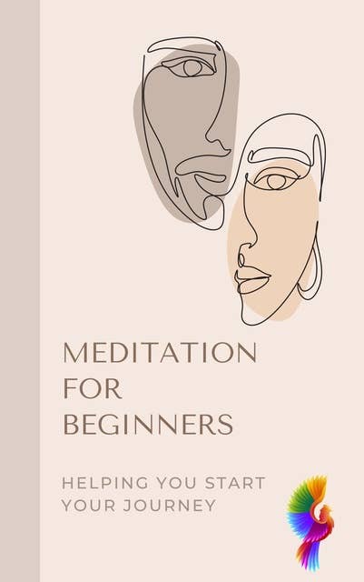 Meditation for Beginners: Helping You Start Your Journey