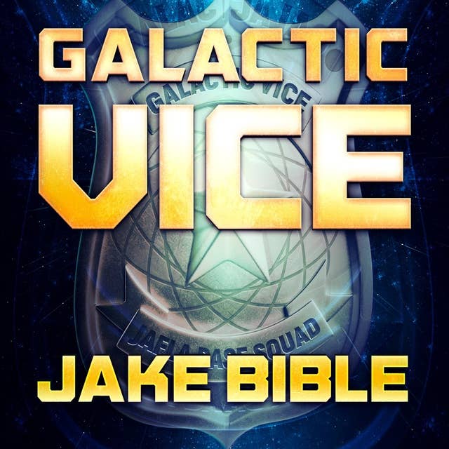Galactic Vice