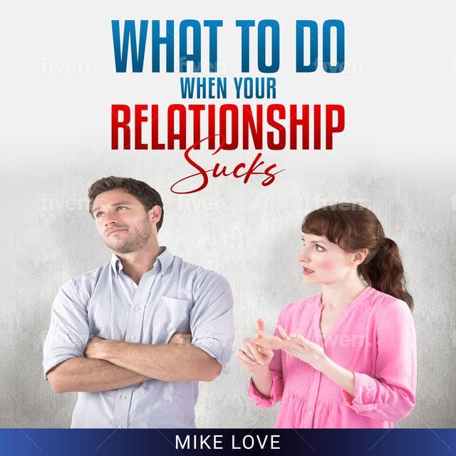 What To Do When Your Relationship Sucks