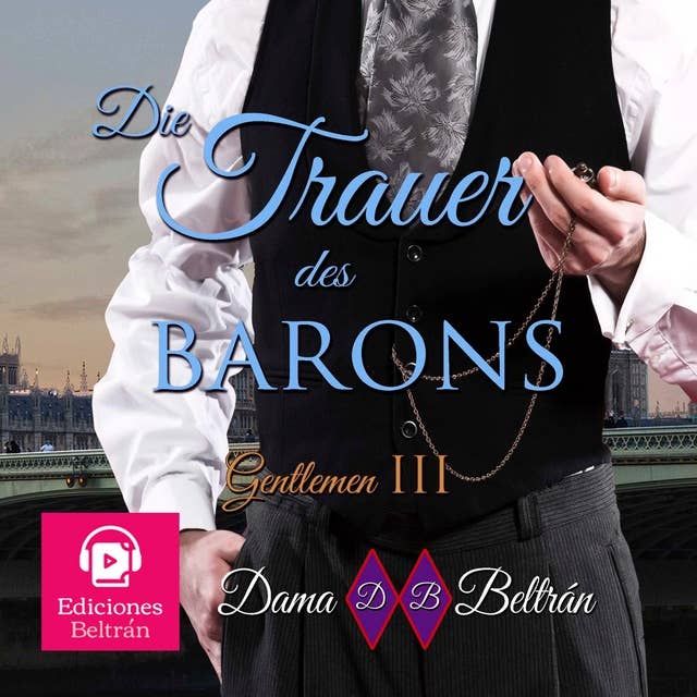Die Traurigkeit des Barons (Mit einer Frauenstimme): Die erste Liebe vergisst nie