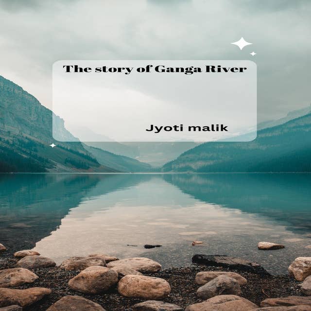 The story of Ganga River