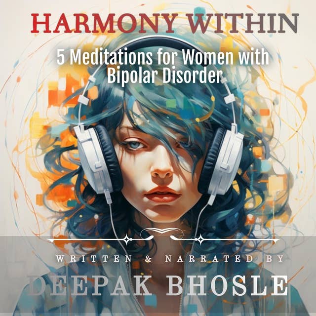 Harmony Within: 5 Meditations for Women with Bipolar Disorder