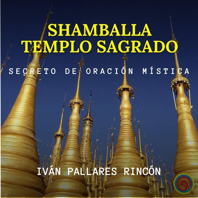 Shamballa Templo Sagrado: Secreto de Oración Mística