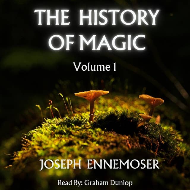 The History of Magic Volume 1