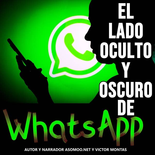El lado oculto y oscuro de WhatsApp