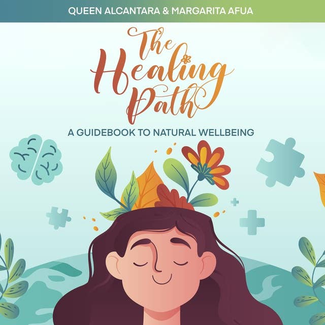 The Healing Path: A Guidebook to Natural Wellbeing