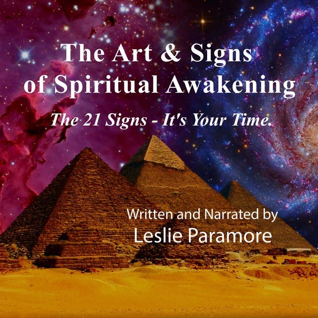 The Art & Signs of Spiritual Awakening: The 21 Signs - It's Your Time.