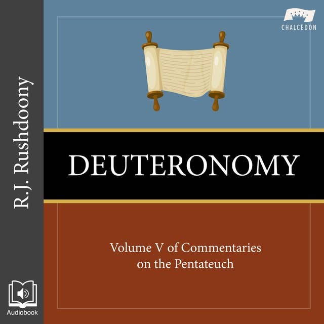 Deuteronomy: Volume V of Commentaries on the Pentateuch