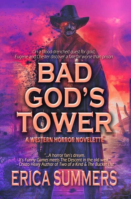 Bad God's Tower: A Western-Horror Novelette
