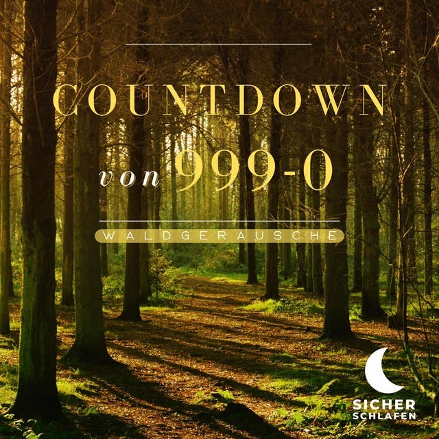 Countdown von 999-0: Waldgeräusche