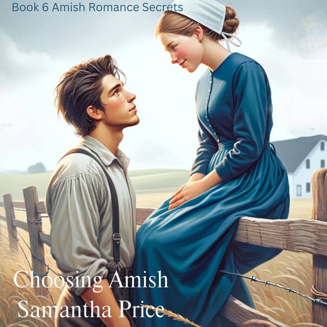 Choosing Amish: Inspirational Romance
