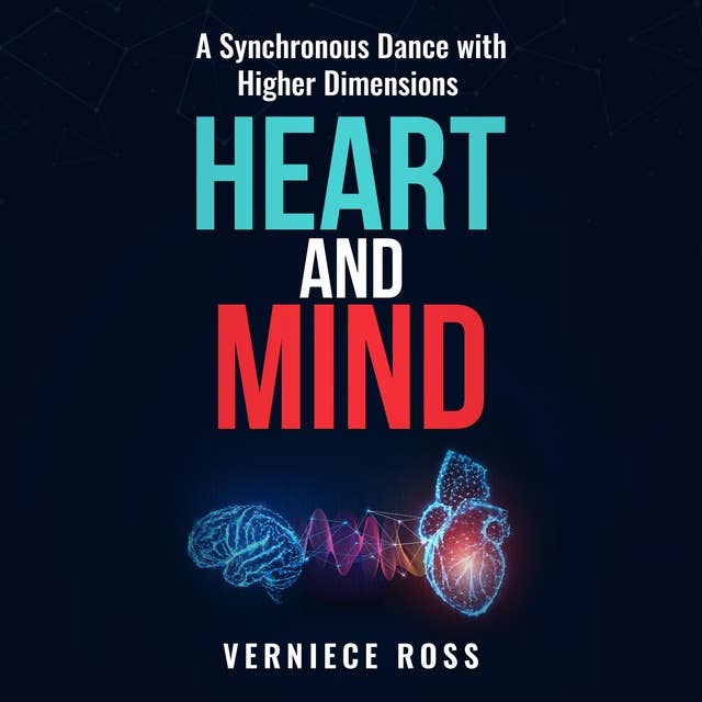 HEART AND MIND: A Synchronous Dance with Higher Dimensions