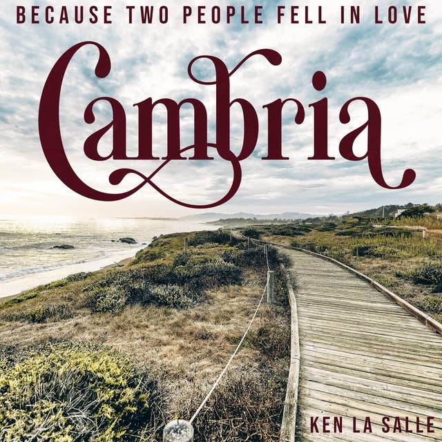 Cambria: Because Two People Fell in Love