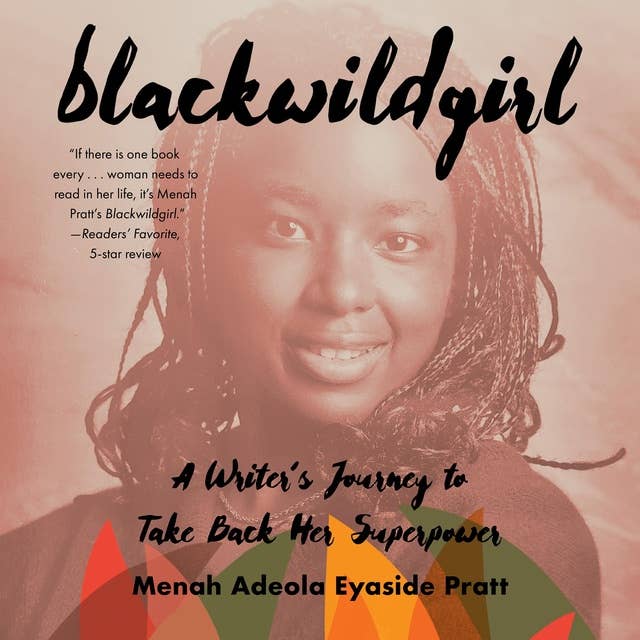 Blackwildgirl: A Writer's Journey to Take Back Her Superpower