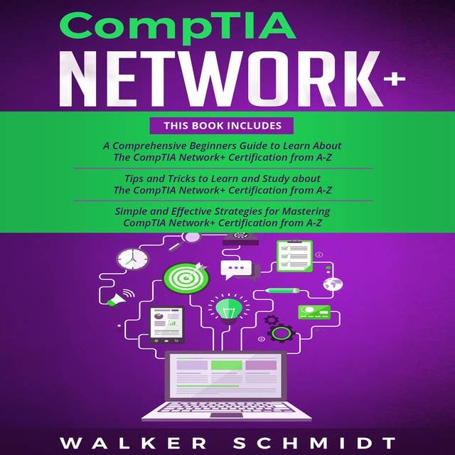 CompTIA Network+: 3 in 1- Beginner's Guide+ Tips and Tricks+ Simple and Effective Strategies to Learn About CompTIA Network+ Certification