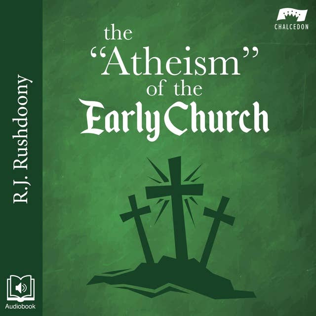 The "Atheism" of the Early Church
