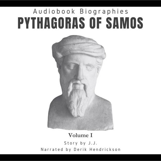 Audiobook Biographies: Pythagoras of Samos: Volume 1