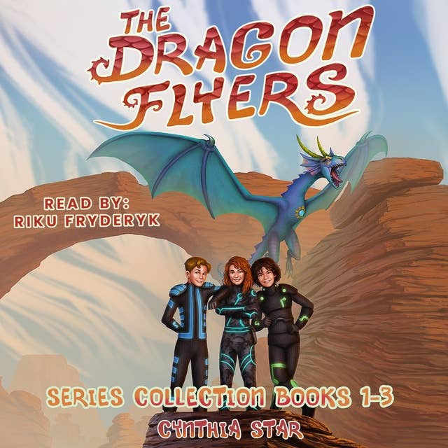The Dragon Flyers Series: Books 1-3: The Dragon Flyers Collection: Series Collection Books 1-3