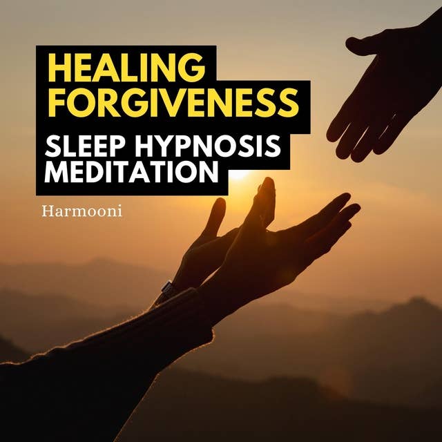 Healing Forgiveness Sleep Hypnosis Meditation
