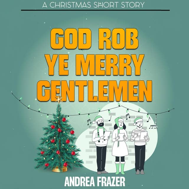 God Rob Ye Merry Gentlemen: A Belchester Chroniclette