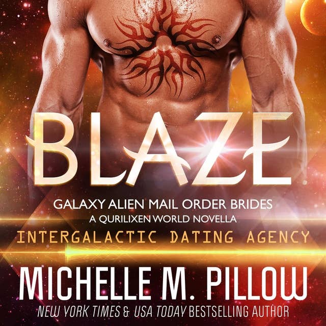 Blaze: A Qurilixen World Novella: Intergalactic Dating Agency