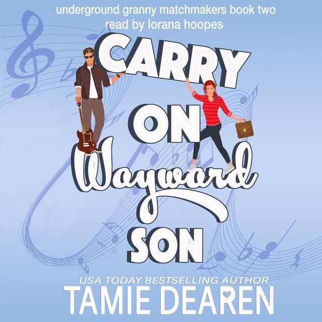 Carry On Wayward Son: A Sweet Romantic Comedy