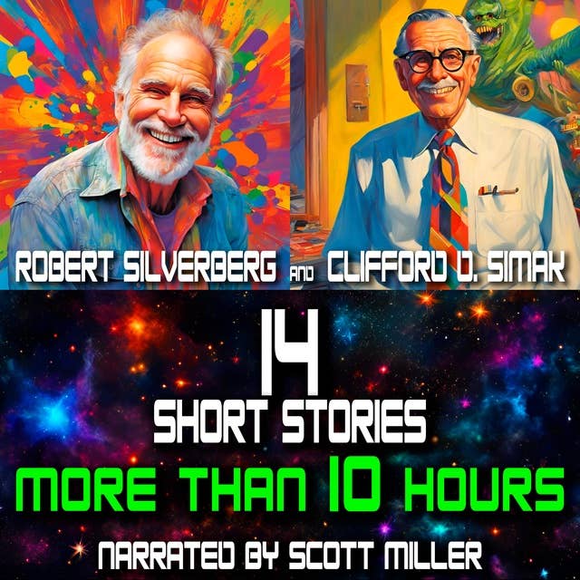 Robert Silverberg and Clifford D. Simak Short Stories - 14 Science Fiction Short Stories
