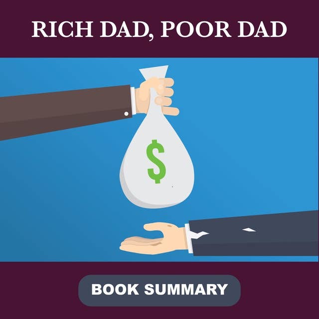 Rich Dad, Poor Dad: Book Summary