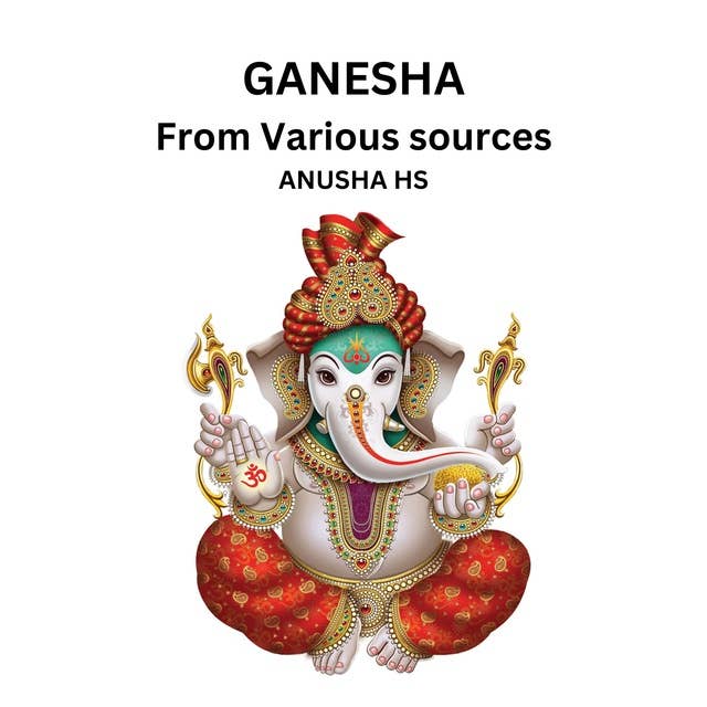GANESHA: From Various sources