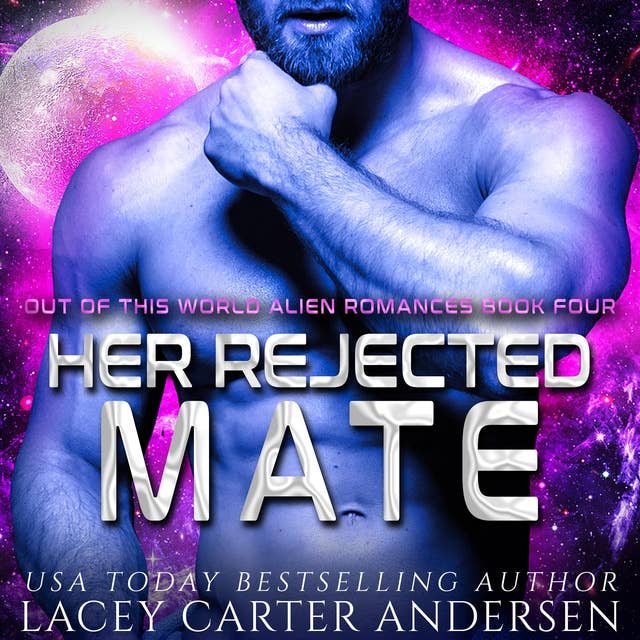Her Rejected Mate: A Steamy Scifi Romance