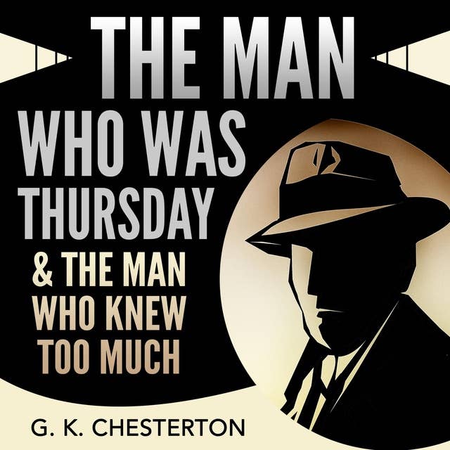 The Man Who Was Thursday & The Man Who Knew Too Much