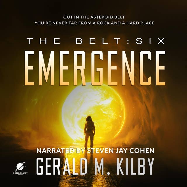 EMERGENCE: The Belt: Book Six