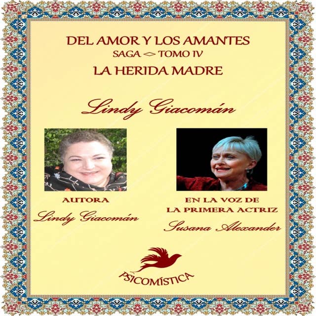 DEL AMOR Y LOS AMANTES TOMO IV: LA HERIDA MADRE DEL AMOR, LA INVISIBILIDAD