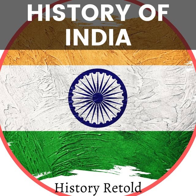 History of India: A Modern History of India from World War 2 to the Present Day
