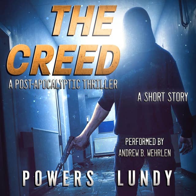 The Creed: post-apocalyptic short story