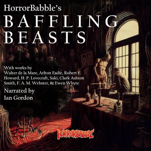 Baffling Beasts: 15 Tales of Weird and Mystifying Creatures