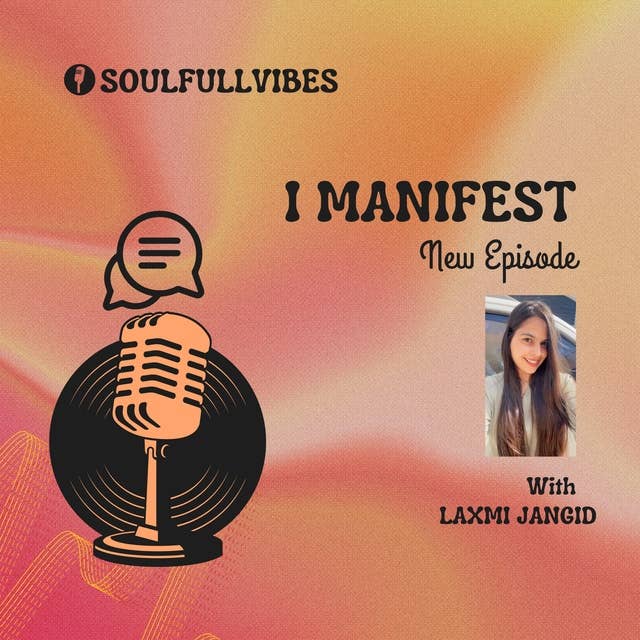 I Manifest by Laxmi Jangid: I Manifest Journal