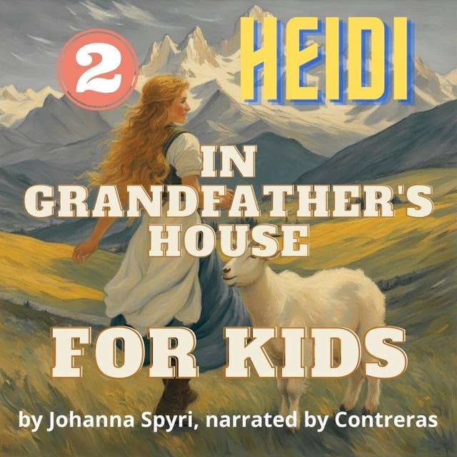 For kids: In Grandfather's House: Heidi