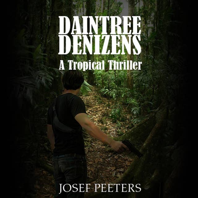 Daintree Denizens: A Tropical Thriller