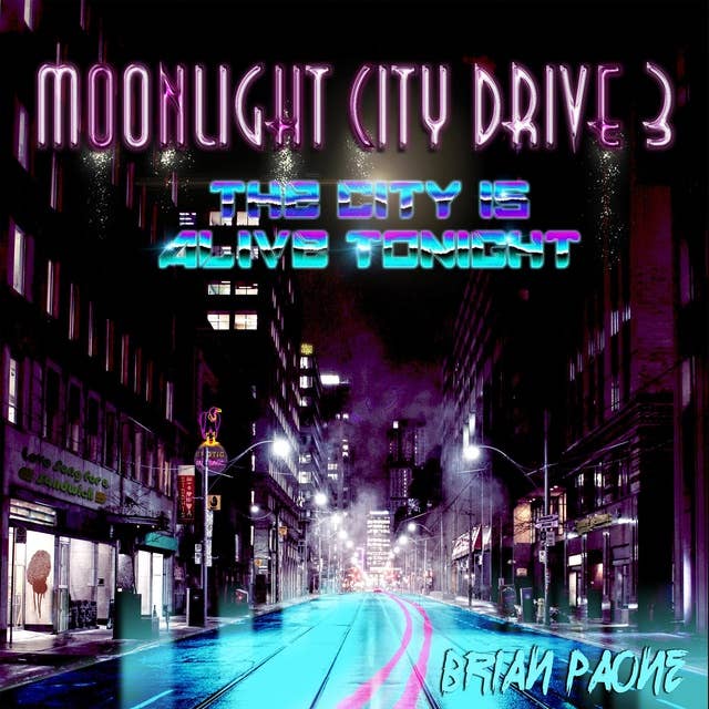 Moonlight City Drive 3: The City is Alive Tonight